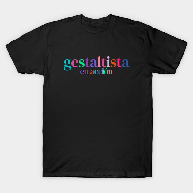 GESTALT THERAPY T-Shirt by WISDOM HEARTS MX